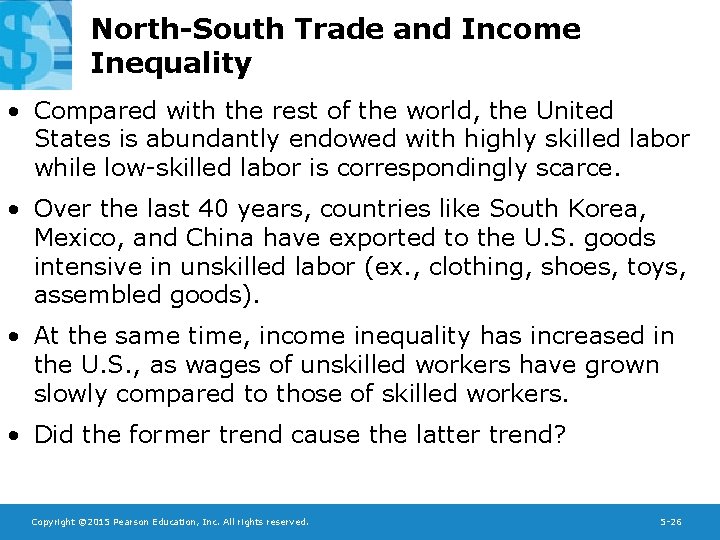 North-South Trade and Income Inequality • Compared with the rest of the world, the