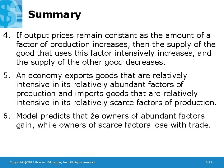 Summary 4. If output prices remain constant as the amount of a factor of