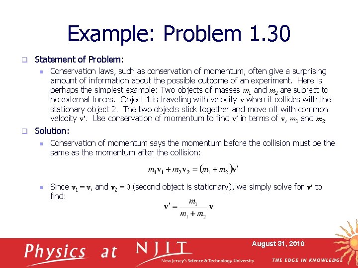 Example: Problem 1. 30 q Statement of Problem: n q Conservation laws, such as