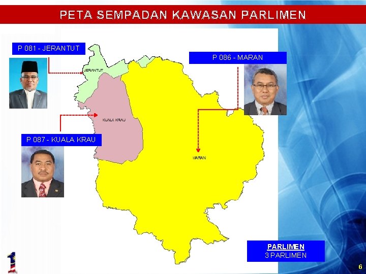 PETA SEMPADAN KAWASAN PARLIMEN P 081 - JERANTUT P 086 - MARAN P 087