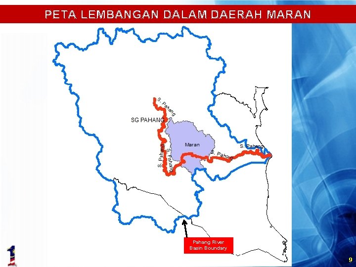 PETA LEMBANGAN DALAM DAERAH MARAN Pahang River Basin Boundary 9 
