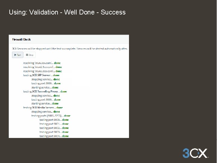 Using: Validation - Well Done - Success 