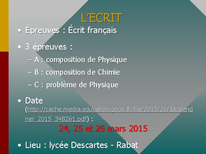 L’ECRIT • Épreuves : Écrit français • 3 épreuves : – A : composition