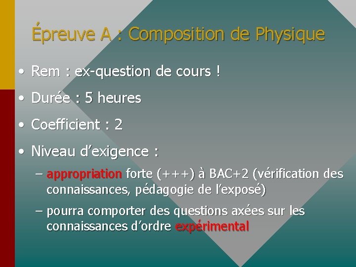 Épreuve A : Composition de Physique • Rem : ex-question de cours ! •