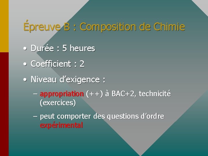 Épreuve B : Composition de Chimie • Durée : 5 heures • Coefficient :