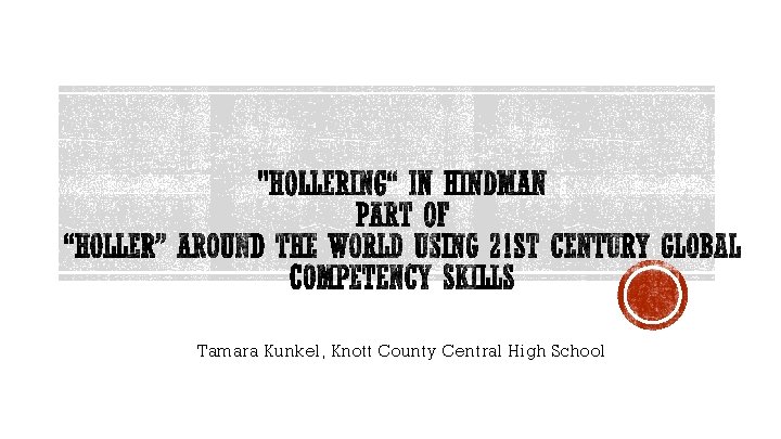 Tamara Kunkel, Knott County Central High School 