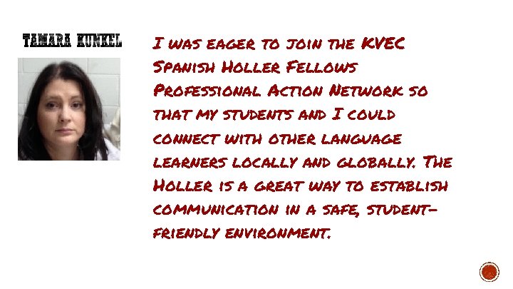 I was eager to join the KVEC Spanish Holler Fellows Professional Action Network so