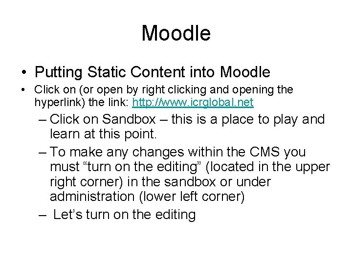 Moodle • Putting Static Content into Moodle • Click on (or open by right
