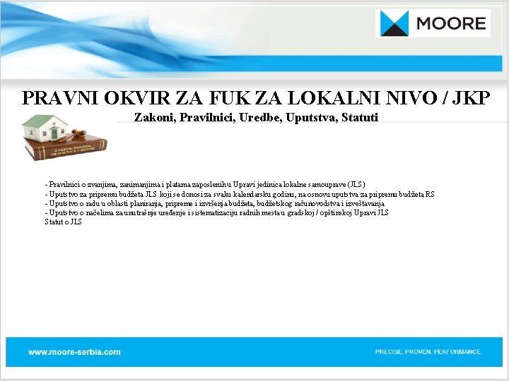 PRAVNI OKVIR ZA FUK ZA LOKALNI NIVO / JKP Zakoni, Pravilnici, Uredbe, Uputstva, Statuti