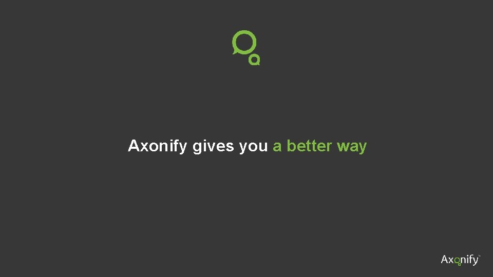 Axonify gives you a better way 