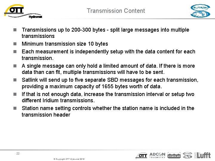 Transmission Content n Transmissions up to 200 -300 bytes - split large messages into Transmission Content n Transmissions up to 200 -300 bytes - split large messages into