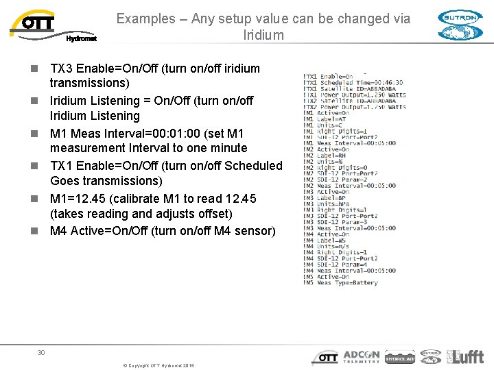 Examples – Any setup value can be changed via Iridium n TX 3 Enable=On/Off Examples – Any setup value can be changed via Iridium n TX 3 Enable=On/Off