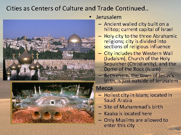 Cities as Centers of Culture and Trade Continued. . • Jerusalem – Ancient walled