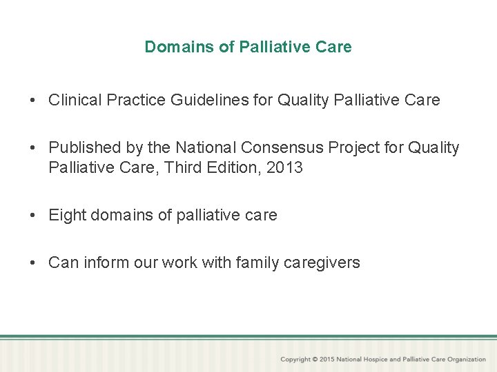 Domains of Palliative Care • Clinical Practice Guidelines for Quality Palliative Care • Published