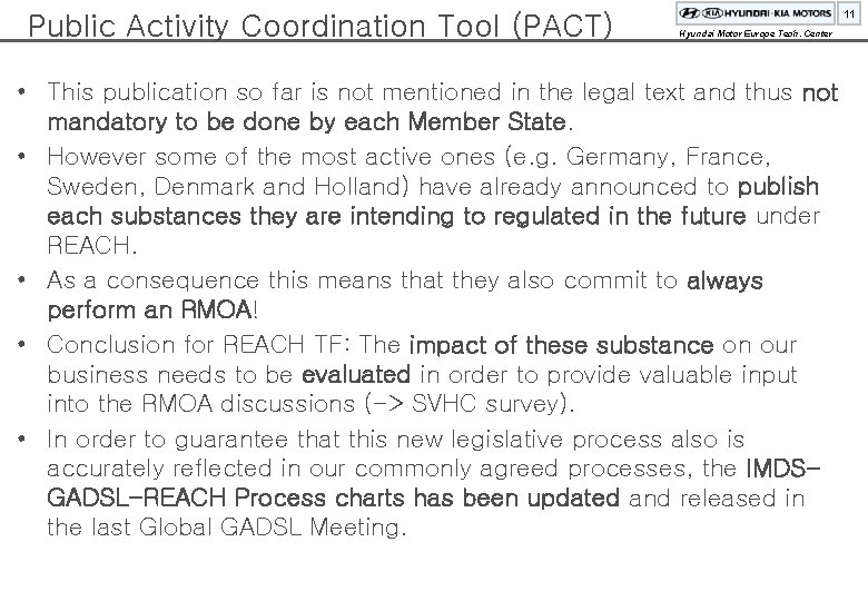 Public Activity Coordination Tool (PACT) 11 Hyundai Motor Europe Tech. Center • This publication