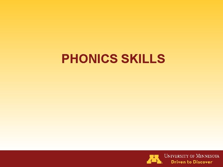 PHONICS SKILLS 