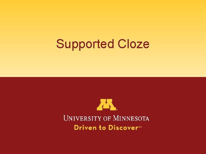 Supported Cloze 