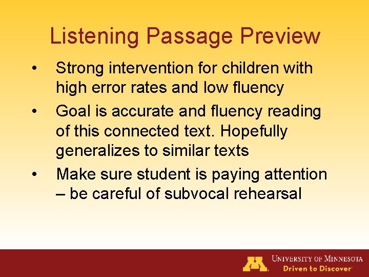 Listening Passage Preview • • • Strong intervention for children with high error rates