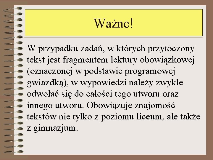 Ważne! W przypadku zadań, w których przytoczony tekst jest fragmentem lektury obowiązkowej (oznaczonej w