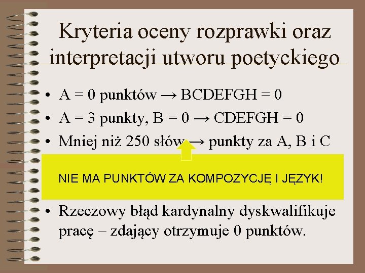 Kryteria oceny rozprawki oraz interpretacji utworu poetyckiego • A = 0 punktów → BCDEFGH Kryteria oceny rozprawki oraz interpretacji utworu poetyckiego • A = 0 punktów → BCDEFGH