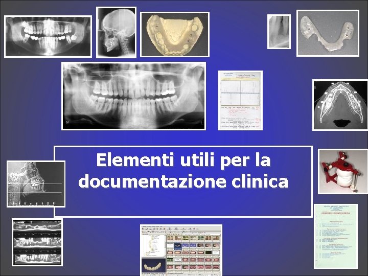 Elementi utili per la documentazione clinica 