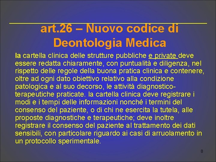 art. 26 – Nuovo codice di Deontologia Medica la cartella clinica delle strutture pubbliche