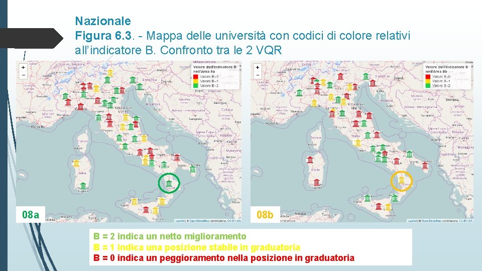 Nazionale Figura 6. 3. - Mappa delle università con codici di colore relativi all’indicatore