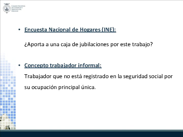  • Encuesta Nacional de Hogares (INE): ¿Aporta a una caja de jubilaciones por