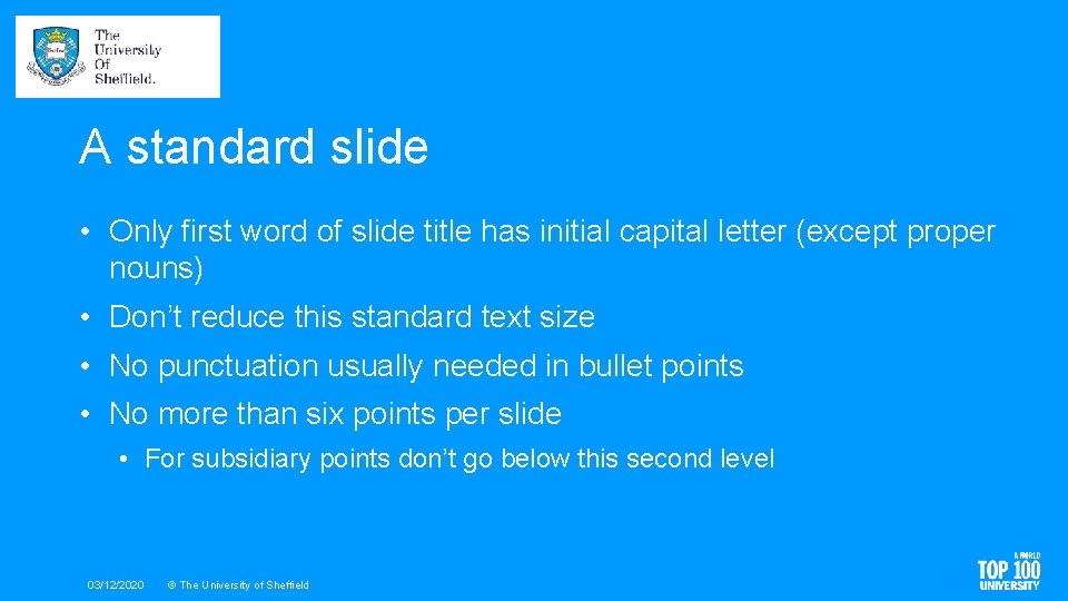 A standard slide • Only first word of slide title has initial capital letter