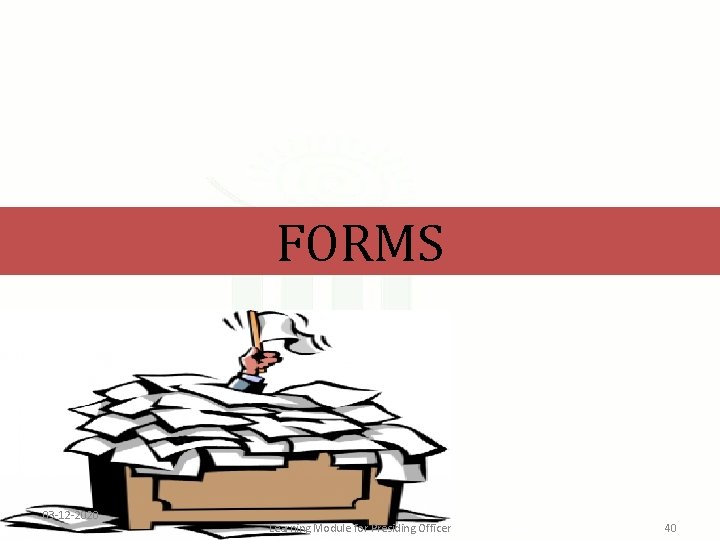 FORMS 03 -12 -2020 Learning Module for Presiding Officer 40 