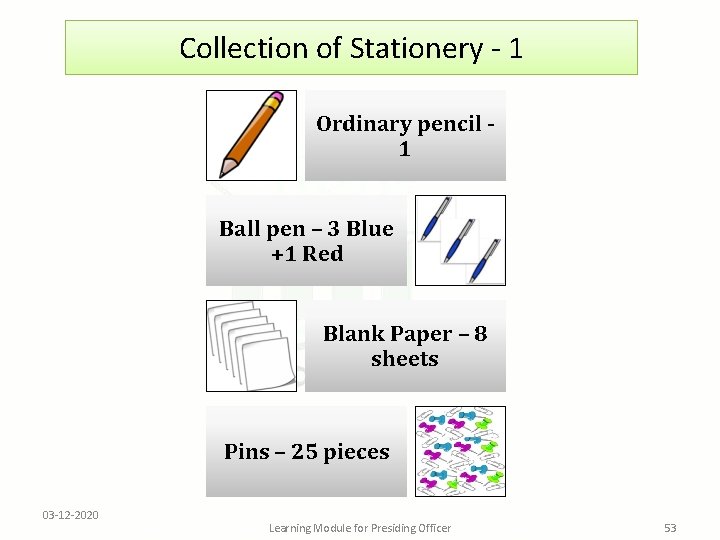 Collection of Stationery - 1 Ordinary pencil 1 Ball pen – 3 Blue +1