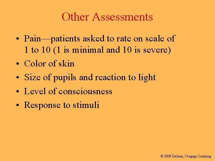 Other Assessments • Pain—patients asked to rate on scale of 1 to 10 (1 Other Assessments • Pain—patients asked to rate on scale of 1 to 10 (1