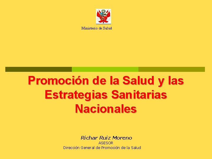 Ministerio de Salud Promoción de la Salud y las Estrategias Sanitarias Nacionales Richar Ruiz