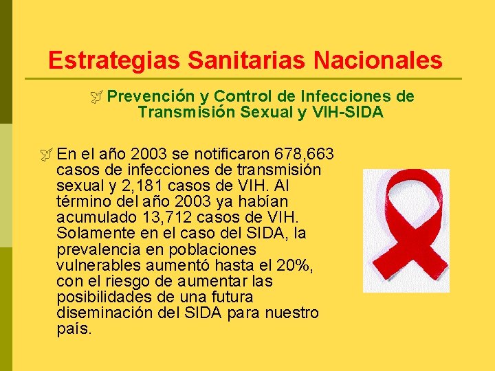 Estrategias Sanitarias Nacionales ÿ Prevención y Control de Infecciones de Transmisión Sexual y VIH-SIDA