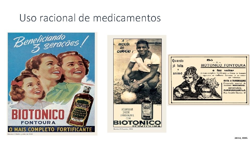 Uso racional de medicamentos ANVISA, 2008 b. 