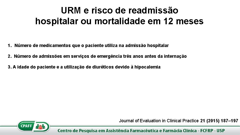 URM e risco de readmissão hospitalar ou mortalidade em 12 meses 1. Número de