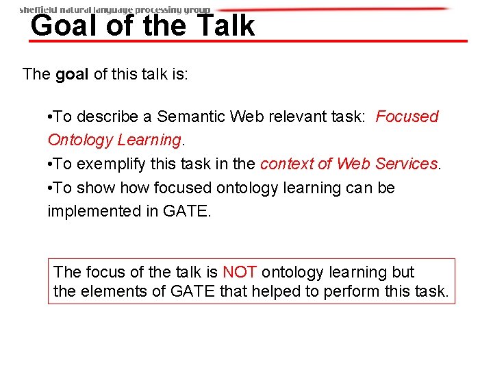Goal of the Talk The goal of this talk is: • To describe a Goal of the Talk The goal of this talk is: • To describe a
