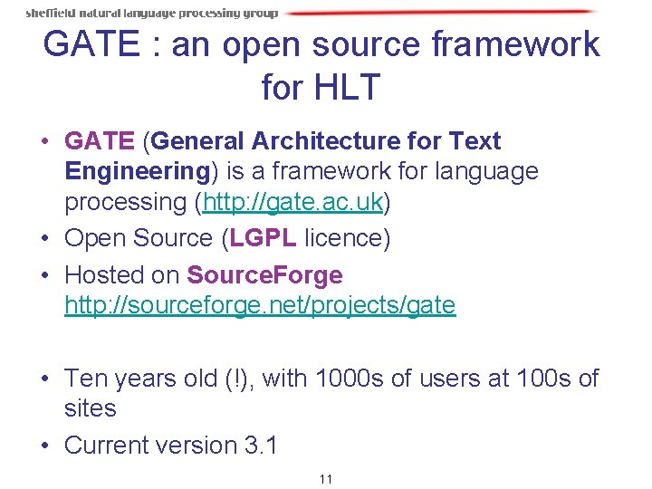 GATE : an open source framework for HLT • GATE (General Architecture for Text GATE : an open source framework for HLT • GATE (General Architecture for Text