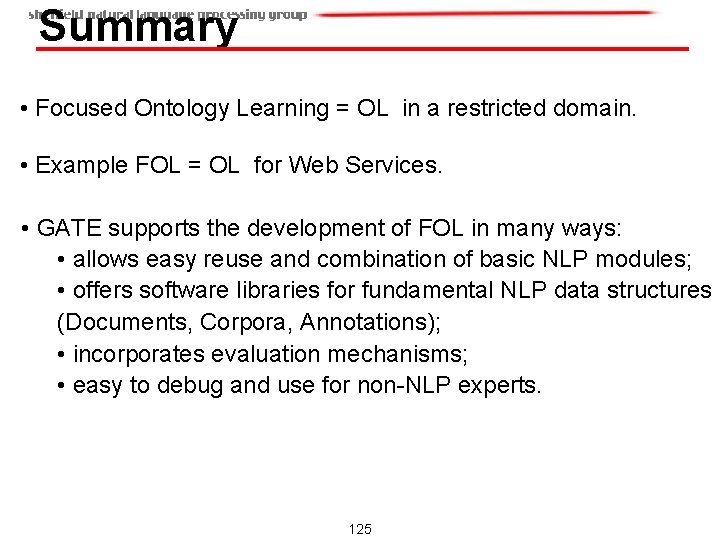 Summary • Focused Ontology Learning = OL in a restricted domain. • Example FOL Summary • Focused Ontology Learning = OL in a restricted domain. • Example FOL