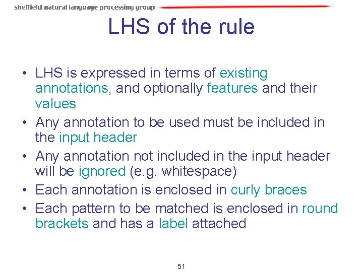 LHS of the rule • LHS is expressed in terms of existing annotations, and LHS of the rule • LHS is expressed in terms of existing annotations, and