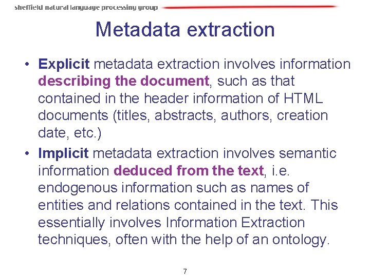Metadata extraction • Explicit metadata extraction involves information describing the document, such as that Metadata extraction • Explicit metadata extraction involves information describing the document, such as that