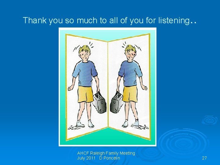 Thank you so much to all of you for listening. . AHCF Raleigh Family