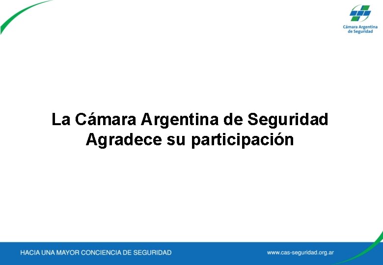 La Cámara Argentina de Seguridad Agradece su participación 