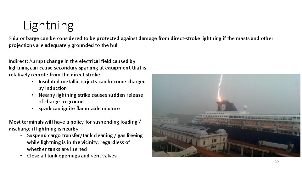 Lightning Ship or barge can be considered to be protected against damage from direct-stroke