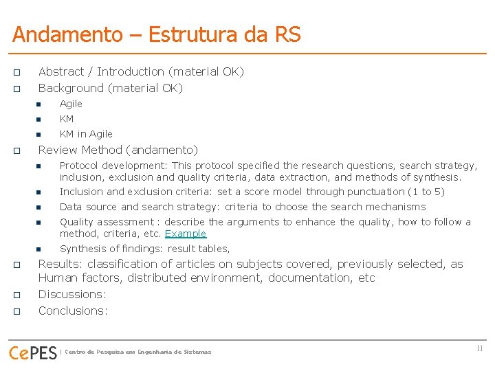 Andamento – Estrutura da RS o Abstract / Introduction (material OK) o Background (material