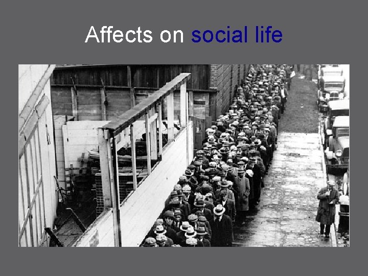 Affects on social life 