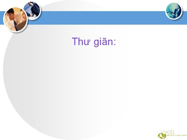 Thư giãn: 