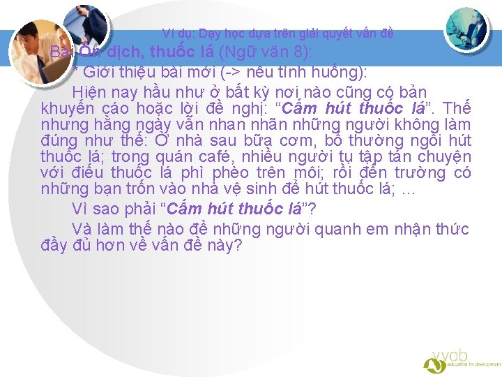 Ví dụ: Dạy học dựa trên giải quyết vấn đề Bài Ôn dịch, thuốc