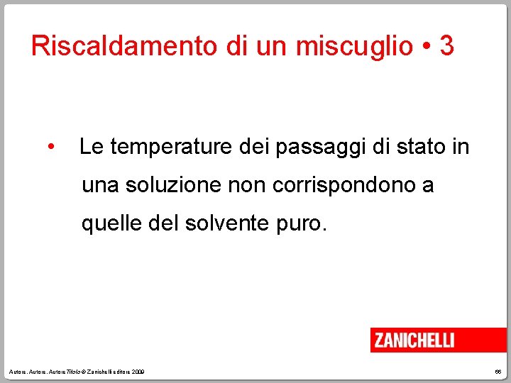 Riscaldamento di un miscuglio • 3 • Le temperature dei passaggi di stato in