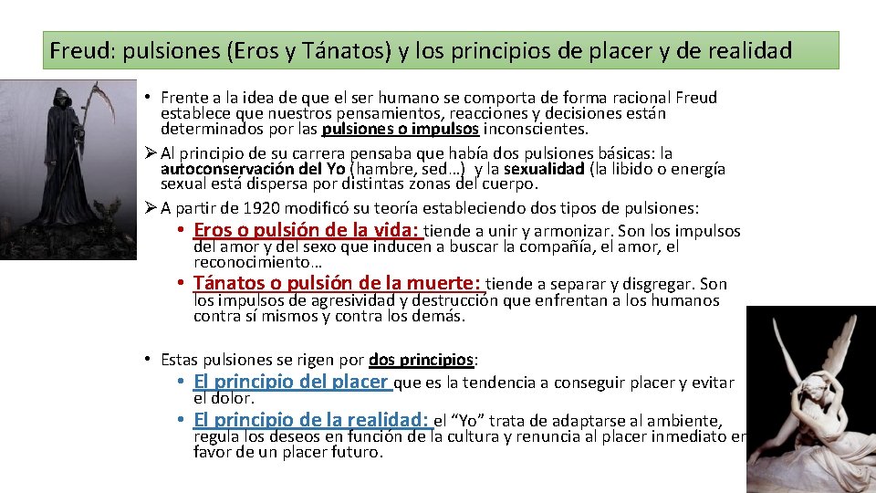 Freud: pulsiones (Eros y Tánatos) y los principios de placer y de realidad •